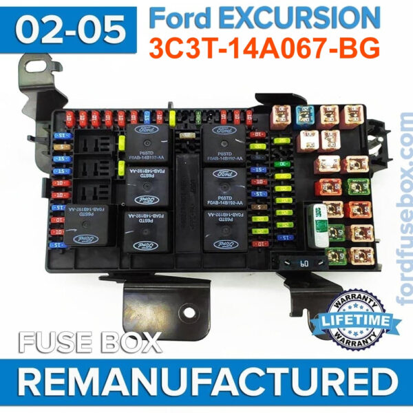 REMANUFACTURED 2002-2005 Ford EXCURSION 3C3T-14A067-BG Fuse Box