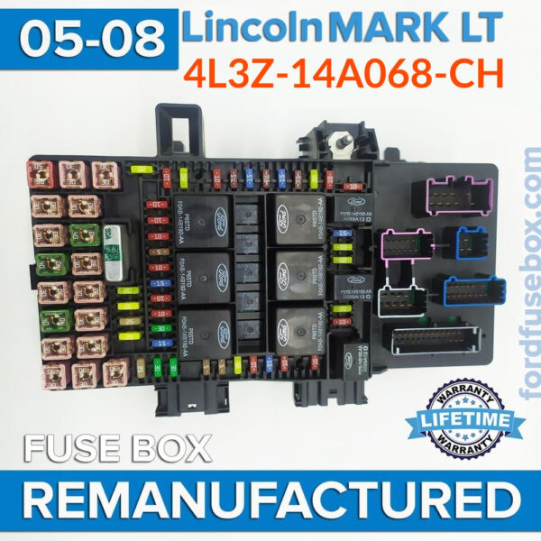 REMANUFACTURED 2005-2008 Lincoln Mark LT 4L3Z-14A068-CH Fuse Box