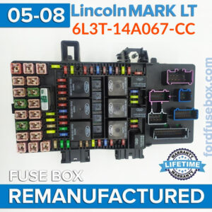 REMANUFACTURED 2005-2008 Lincoln Mark LT 6L3T-14A067-CC Fuse Box