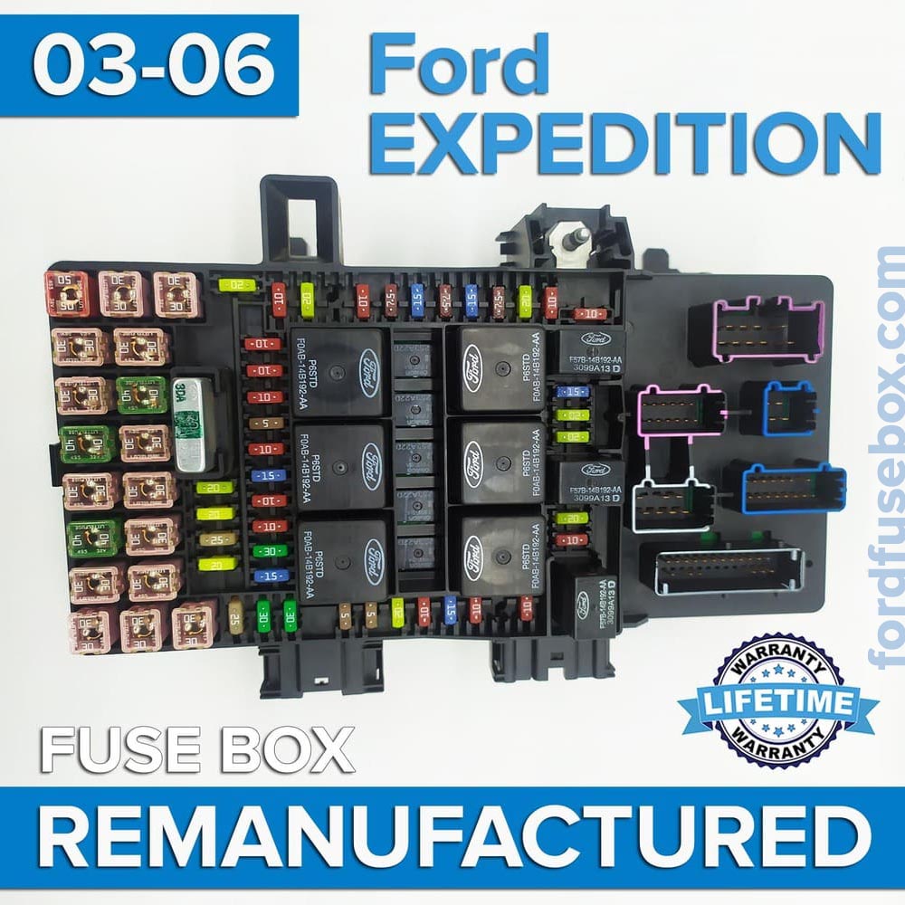 REMANUFACTURED 20032006 Ford EXPEDITION Fuse Box FordFuseBox