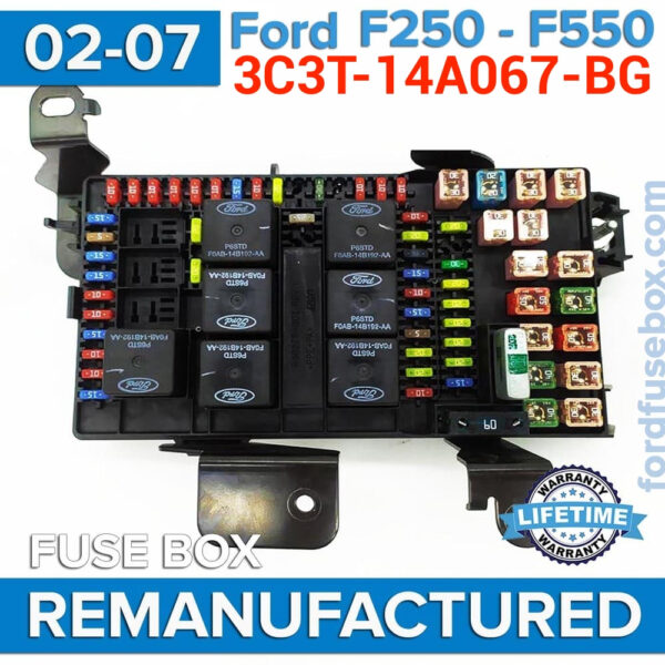 Remanufactured 3C3T-14A067-BG Fuse Box for: 02-07 Ford F250 F350 F450 F550