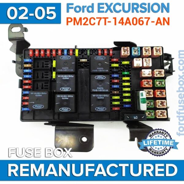 REMANUFACTURED 2002-2005 Ford EXCURSION PM2C7T-14A067-AN Fuse Box